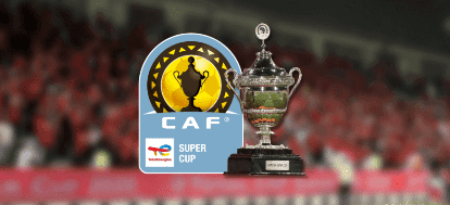المغرب يحتضن كأس السوبر الإفريقي بين الوداد الرياضي ونهضة بركان يوم 10 شتنبر المقبل